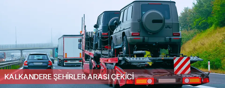Kalkandere İlçemi Şehirler Arası Çekici
